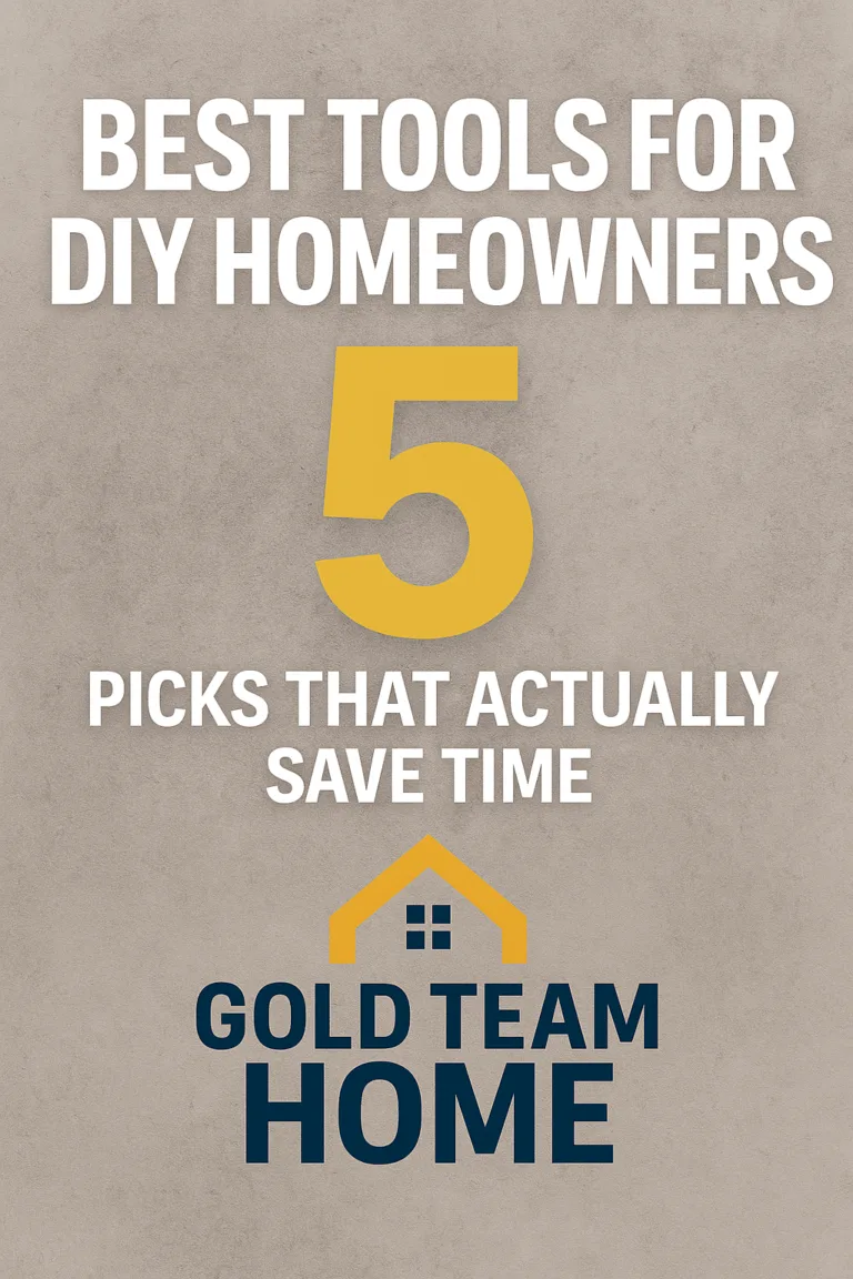 Featured image with bold white and yellow text reading “Best Tools for DIY Homeowners – 5 Picks That Actually Save Time” over a textured gray background, with the Gold Team Home logo at the bottom.