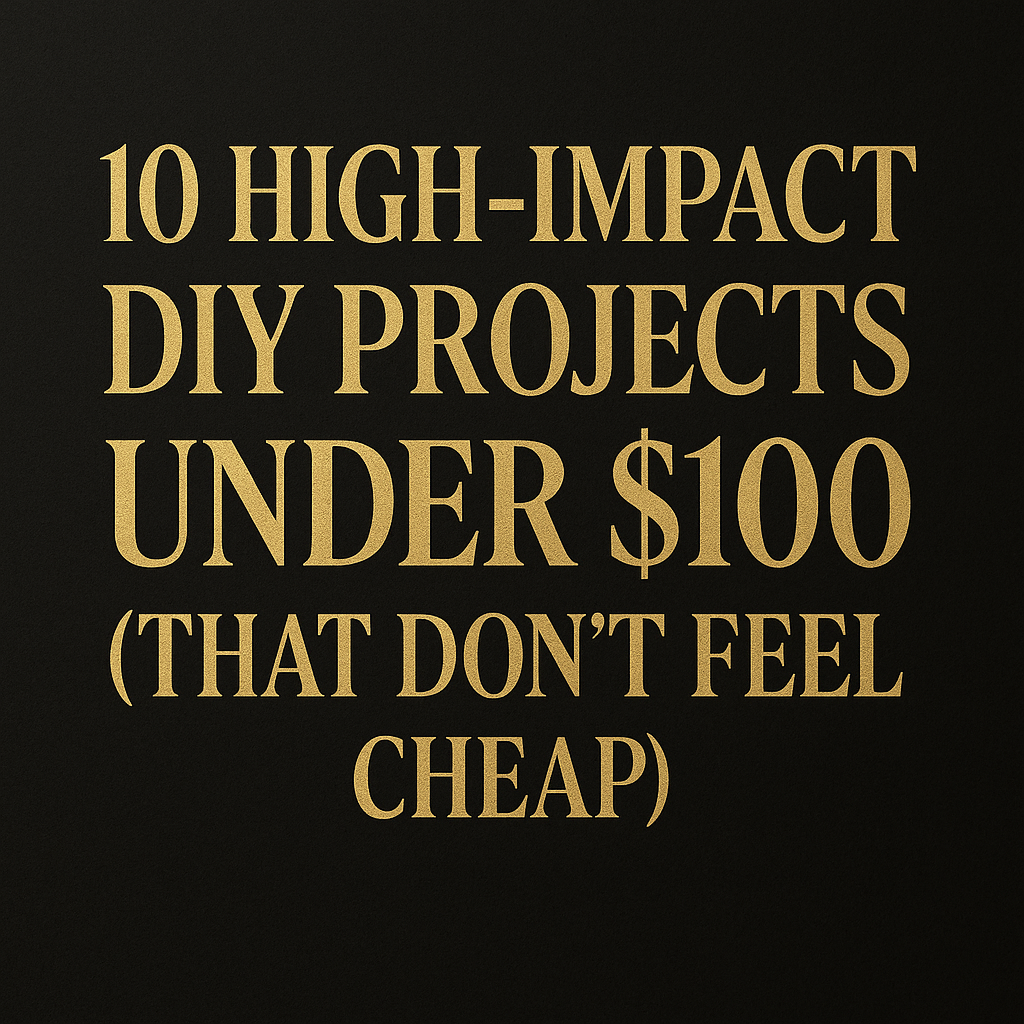 best diy projects under $100